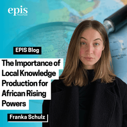 The Importance of Local Knowledge Production for African Rising Powers
