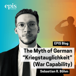 The Myth of German “Kriegstauglichkeit” (War Capability)